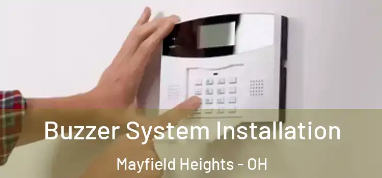  Buzzer System Installation Mayfield Heights - OH
