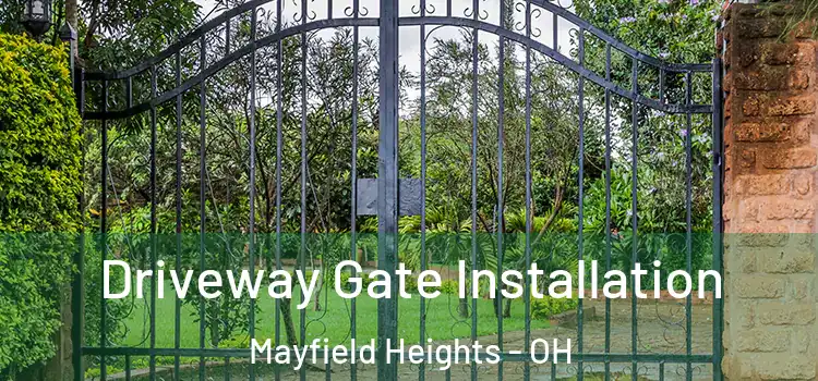 Driveway Gate Installation Mayfield Heights - OH