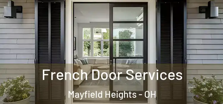 French Door Services Mayfield Heights - OH