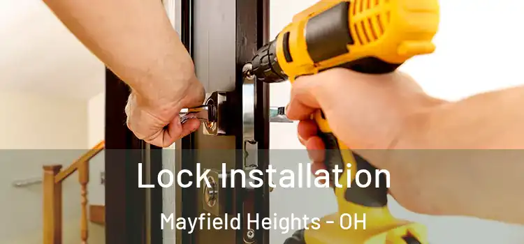  Lock Installation Mayfield Heights - OH