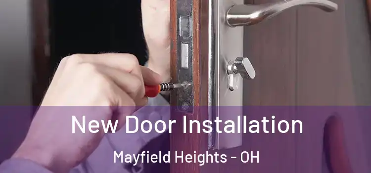 New Door Installation Mayfield Heights - OH