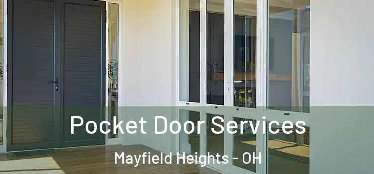 Pocket Door Services Mayfield Heights - OH
