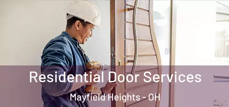 Residential Door Services Mayfield Heights - OH