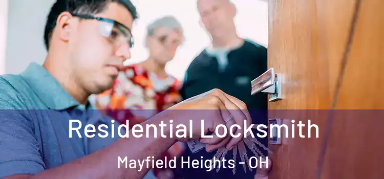  Residential Locksmith Mayfield Heights - OH