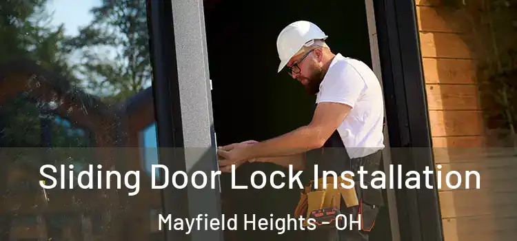 Sliding Door Lock Installation Mayfield Heights - OH
