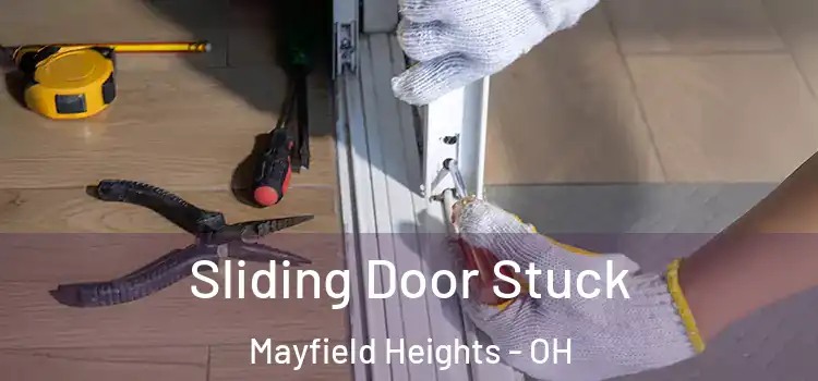 Sliding Door Stuck Mayfield Heights - OH